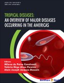 Tropical Diseases: An Overview of Major Diseases Occurring in the Americas (eBook, ePUB)