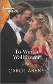To Wed a Wallflower (eBook, ePUB)