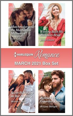 Harlequin Romance March 2021 Box Set (eBook, ePUB) - Colter, Cara; Gilmore, Jessica; Douglas, Michelle; Battigelli, Rosanna