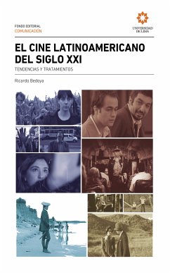 El cine Latinoamericano del siglo XXI (eBook, ePUB) - Bedoya Wilson, Ricardo