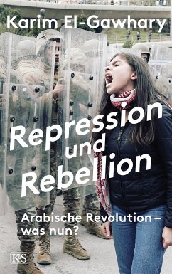 Repression und Rebellion (eBook, ePUB) - El-Gawhary, Karim