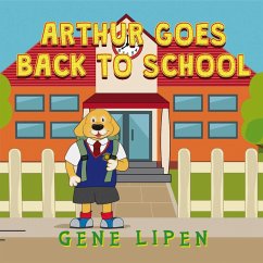 Cover Arthur Goes Back to School (Kids Books For Young Explorers, #4) (eBook, ePUB)