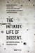 The Intimate Life of Dissent (eBook, ePUB)