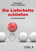 Die Lieferkette schließen (eBook, ePUB)