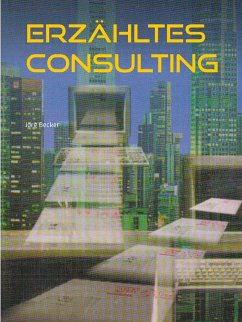 Erzähltes Consulting (eBook, ePUB) - Becker, Jörg