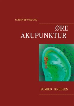 Øreakupunktur Klinisk Behandling (eBook, ePUB)