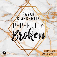 Perfectly Broken / Bedford-Reihe Bd.1 (MP3-Download) - Stankewitz, Sarah