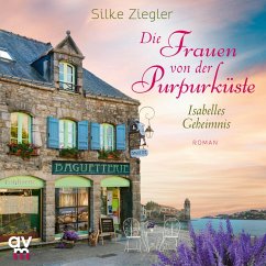 Die Frauen von der Purpurküste – Isabelles Geheimnis (Die Purpurküsten-Reihe 1) (MP3-Download) - Ziegler, Silke