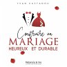 Construire un mariage heureux et... - Bild 1