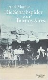 Die Schachspieler von Buenos Aires (Mängelexemplar) Die Schachspieler von Buenos Aires (Mängelexemplar)