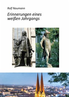 Erinnerungen eines weißen Jahrgangs - Naumann, Rolf