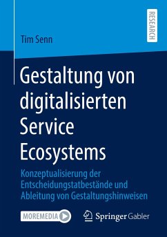 Gestaltung von digitalisierten Service Ecosystems - Senn, Tim