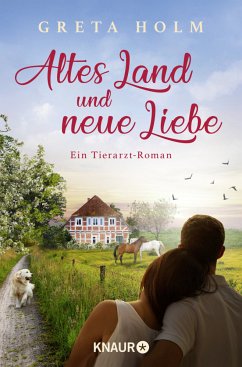 Altes Land und neue Liebe - Holm, Greta