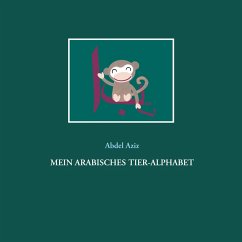 Mein arabisches Tier-Alphabet - Aziz, Abdel