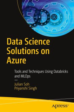 Data Science Solutions on Azure - Soh, Julian;Singh, Priyanshi