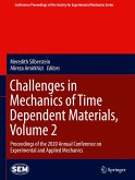Challenges in Mechanics of Time Dependent Materials, Volume 2