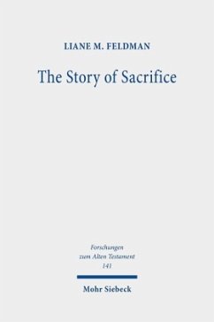 The Story of Sacrifice - Feldman, Liane M.