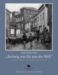 "Kettwig war für uns die Welt"