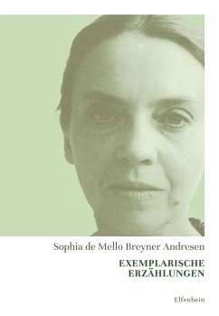 Exemplarische Erzählungen - Mello Breyner Andresen, Sophia de