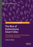 The Rise of Autonomous Smart Cities