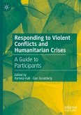 Responding to Violent Conflicts and Humanitarian Crises