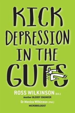 Cover KICK DEPRESSION IN THE GUTS (eBook, ePUB)