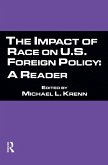 The Impact of Race on U.S. Foreign Policy (eBook, ePUB) The Impact of Race on U.S. Foreign Policy (eBook, ePUB)