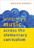 Integrating Music Across the Elementary Curriculum (eBook, PDF)