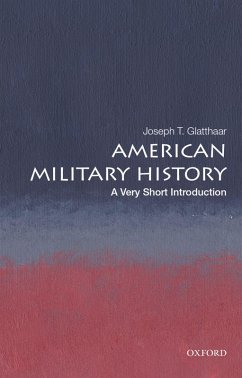 American Military History (eBook, ePUB) - Glatthaar, Joseph T.