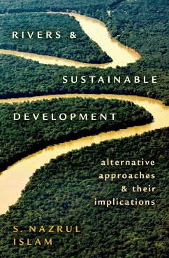 Rivers and Sustainable Development (eBook, ePUB) - Islam, S. Nazrul
