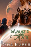 A Mate For Max (Genetically Altered Humans, #17) (eBook, ePUB)