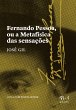 Fernando Pessoa ou a Metafísica das... - Bild 1
