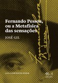 Fernando Pessoa ou a Metafísica das sensações (eBook, ePUB)