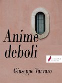 Anime deboli (eBook, ePUB)