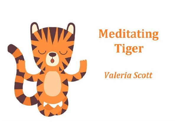 Meditating Tiger -Children Illustration Book (eBook, ePUB)