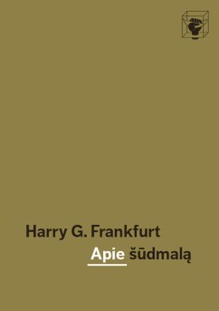 Apie šūdmalą (eBook, ePUB) - G. Frankfurt, Harry