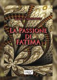 La passione di Fatima (eBook, ePUB)
