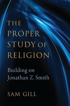 The Proper Study of Religion (eBook, ePUB) - Gill, Sam