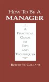 How to be a Manager (eBook, PDF) How to be a Manager (eBook, PDF)