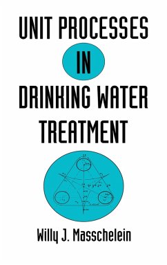 Cover Unit Processes in Drinking Water Treatment (eBook, PDF)