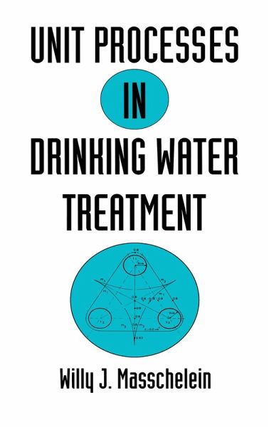 Unit Processes in Drinking Water Treatment (eBook, PDF) Unit Processes in Drinking Water Treatment (eBook, PDF)