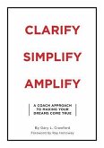 Clarify Simplify Amplify (eBook, ePUB)
