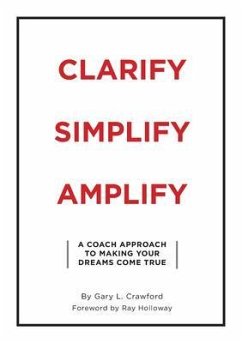 Clarify Simplify Amplify (eBook, ePUB) - Crawford, Gary