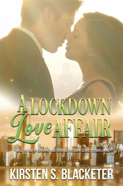 A Lockdown Love Affair (Sunshine Meets Grump, #1) (eBook, ePUB)