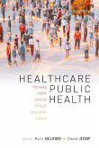 Healthcare Public Health (eBook, ePUB)
