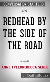 Redhead by the Side of the Road: A novel by Anne Tyler: Conversation Starters (eBook, ePUB)
