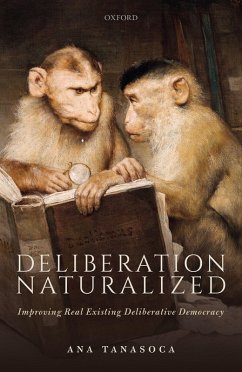 Deliberation Naturalized (eBook, PDF) - Tanasoca, Ana