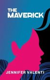 The Maverick (eBook, ePUB)