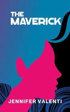 The Maverick (eBook, ePUB) - Valenti, Jennifer