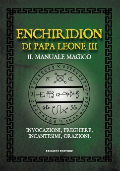 Enchiridion di papa Leone III – Il manuale magico (eBook, ePUB) - anonimo